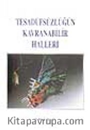 Tesadüfsüzlüğün Kavranabilir Halleri