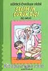 Selim'in Çürük Dişi (Eğitici Öyküler)