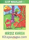 Ezop Masalları 1 - Hırsız Karga