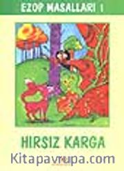 Ezop Masalları 1 - Hırsız Karga