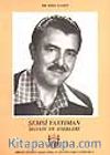 Şemsi Yastıman Hayatı ve Eserleri