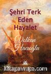 Şehri Terk Eden Hayalet