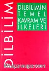 Dilbilimin Temel Kavram ve İlkeleri