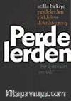 Perdelerden Caddelere Dökülüvermiş 