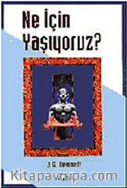 Ne İçin Yaşıyoruz?