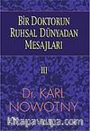 Bir Doktorun Ruhsal Dünyadan Mesajları 3.Cilt
