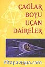 Çağlar Boyu Uçan Daireler