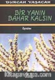 Bir Yanın Bahar Kalsın