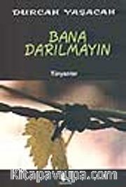 Bana Darılmayın