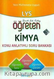 LYS Öğreten Kimya Konu Anlatımlı Soru Bankası