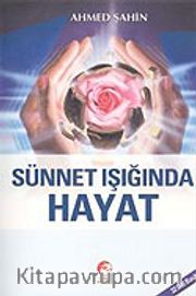Sünnet Işığında Hayat