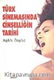 Türk Sinemasında Cinselliğin Tarihi