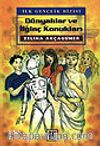 Dünyalılar ve İlginç Konukları