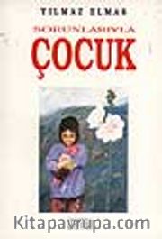 Sorunlarıyla Çocuk