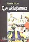 Çocukluğumuz