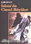 İslam'da Cinsel Büyüler