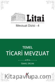 Temel Ticari Mevzuat / Litai Mevzuat Dizisi 4
