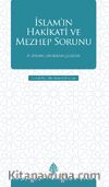 İslam'ın Hakikati ve Mezhep Sorunu
