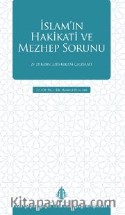 İslam'ın Hakikati ve Mezhep Sorunu