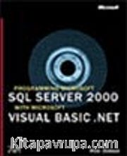 Programming Microsoft® SQL Server (tm) 2000 with Microsoft Visual<br />Basic® .NET