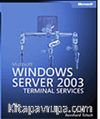 Microsoft® Windows Server™ 2003 Terminal Services