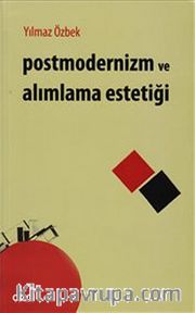 Postmodernizm ve Alımlama Estetiği