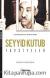 Seyyid Kutub / Tavsiyeler
