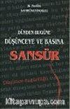 Dünden Bugüne Düşünce ve Basına Sansür