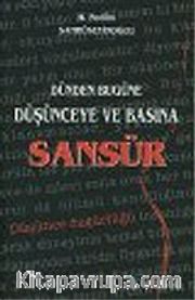 Dünden Bugüne Düşünce ve Basına Sansür