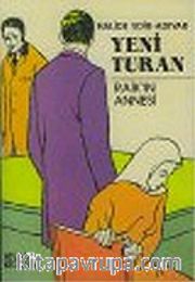 Yeni Turan <br /> Raik'in Annesi