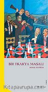 Bir Trakya Masalı