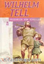 Wilhelm Tell / İlk Gençlik Klasikleri