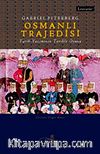 Osmanlı Trajedisi
