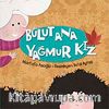 Bulut Ana Yağmur Kız
