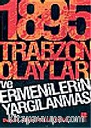 1895 Trabzon Olayları ve Ermenilerin Yargılanması