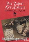 Biz Zaten Avrupalıyız