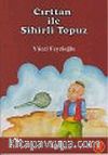 Cırttan ile Sihirli Topuz (7-10 Yaş)