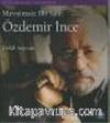 Mevsimsiz Bir Şair: Özdemir İnce