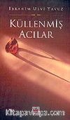 Küllenmiş Acılar