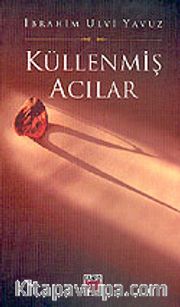 Küllenmiş Acılar