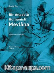 Bir Anadolu Hümanisti Mevlana