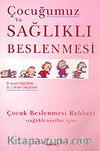 Çocuğumuz ve Sağlıklı Beslenmesi