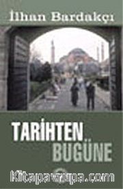 Tarihten Bugüne