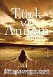 Türk ve Annem