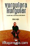 Vurgulara Kurgular