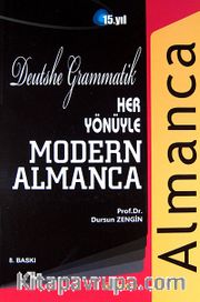 Her Yönüyle Modern Almanca <br /> Deutsche Grammatik