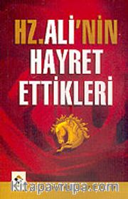 Hz. Ali'nin Hayret Ettikleri