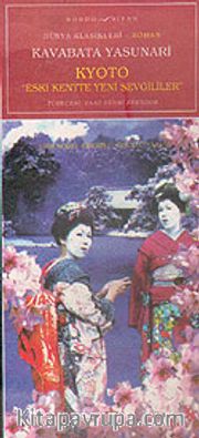 Kyoto <br /> Eski Kentte Yeni Sevgililer