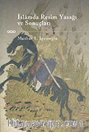 İslamda Resim Yasağı ve Sonuçları