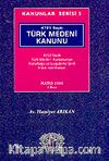 Kanunlar Serisi 5 / 4721 Sayılı Türk Medeni Kanunu